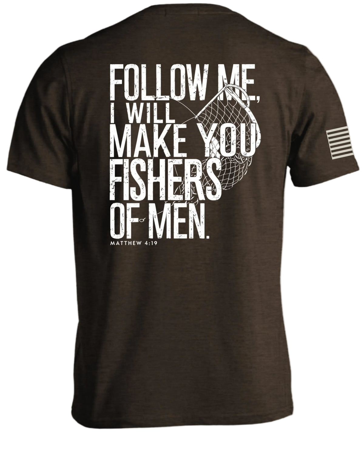 Follow Me Fishers of Men T-Shirt