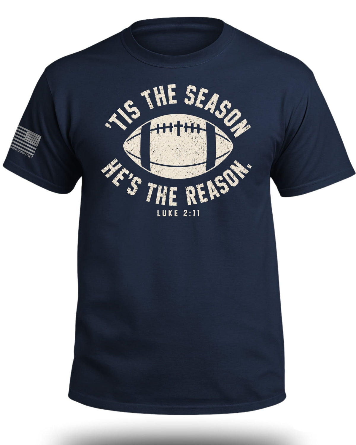 'Tis The Season He's The Reason - Football T-Shirt