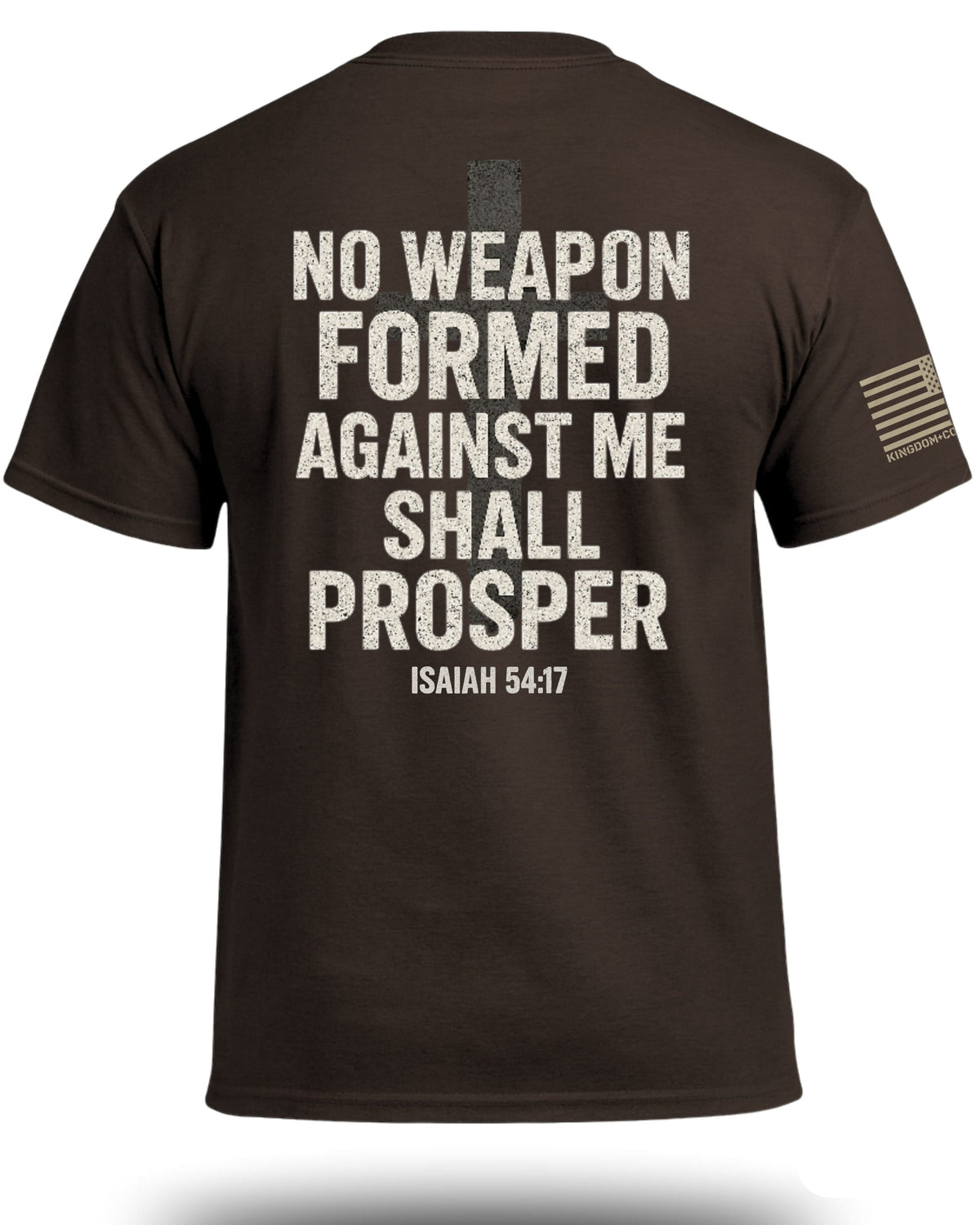 No Weapon Formed Against Me Shall Prosper T-Shirt