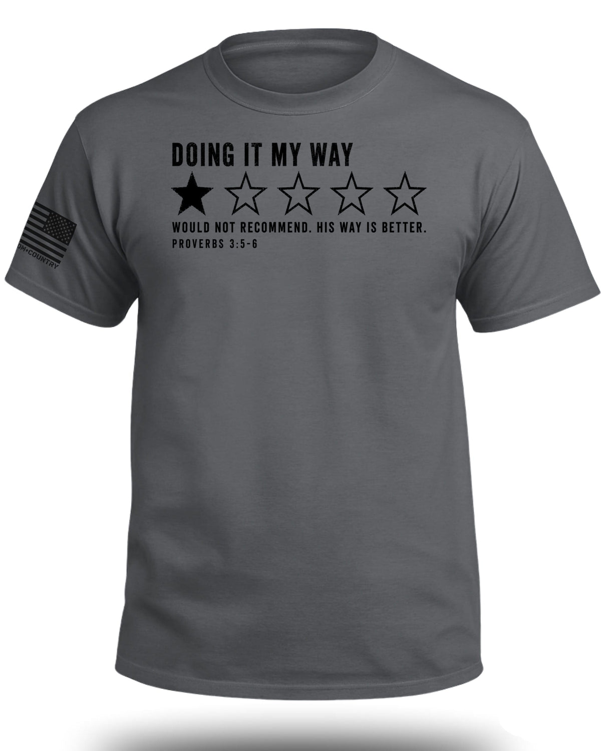 Doing It My Way 1 Star Review T-Shirt