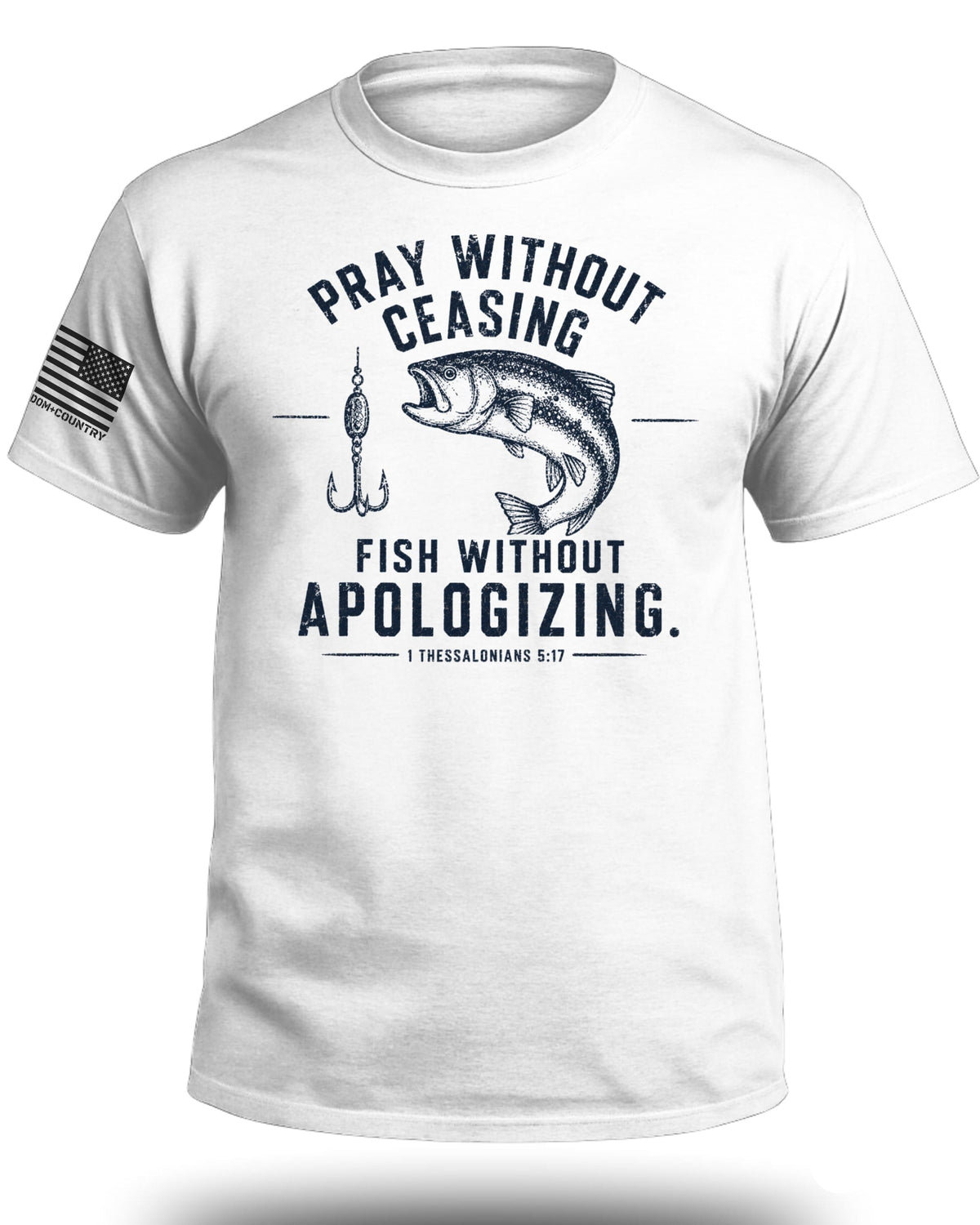 Pray Without Ceasing Fisherman T-Shirt