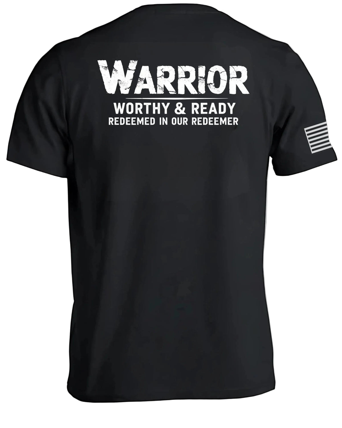 Warrior Worthy and Ready T-Shirt