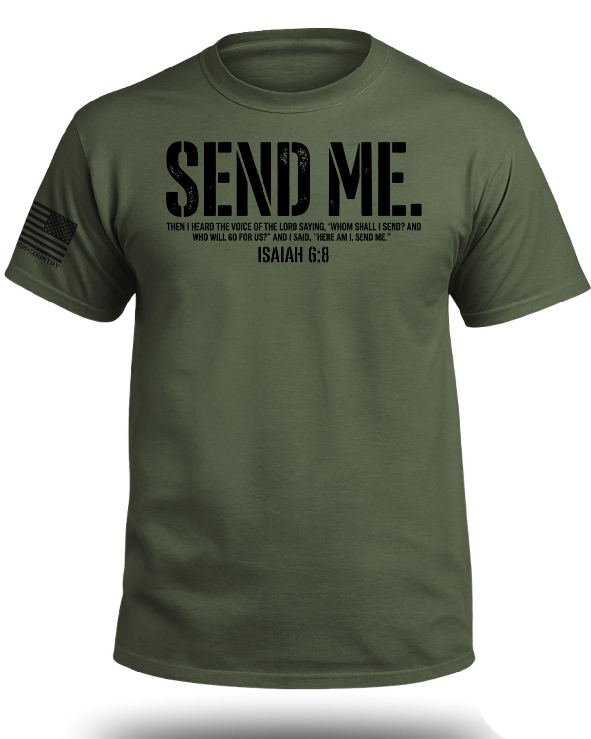 Send Me Isaiah 6:8 Christian T-Shirt (Front)