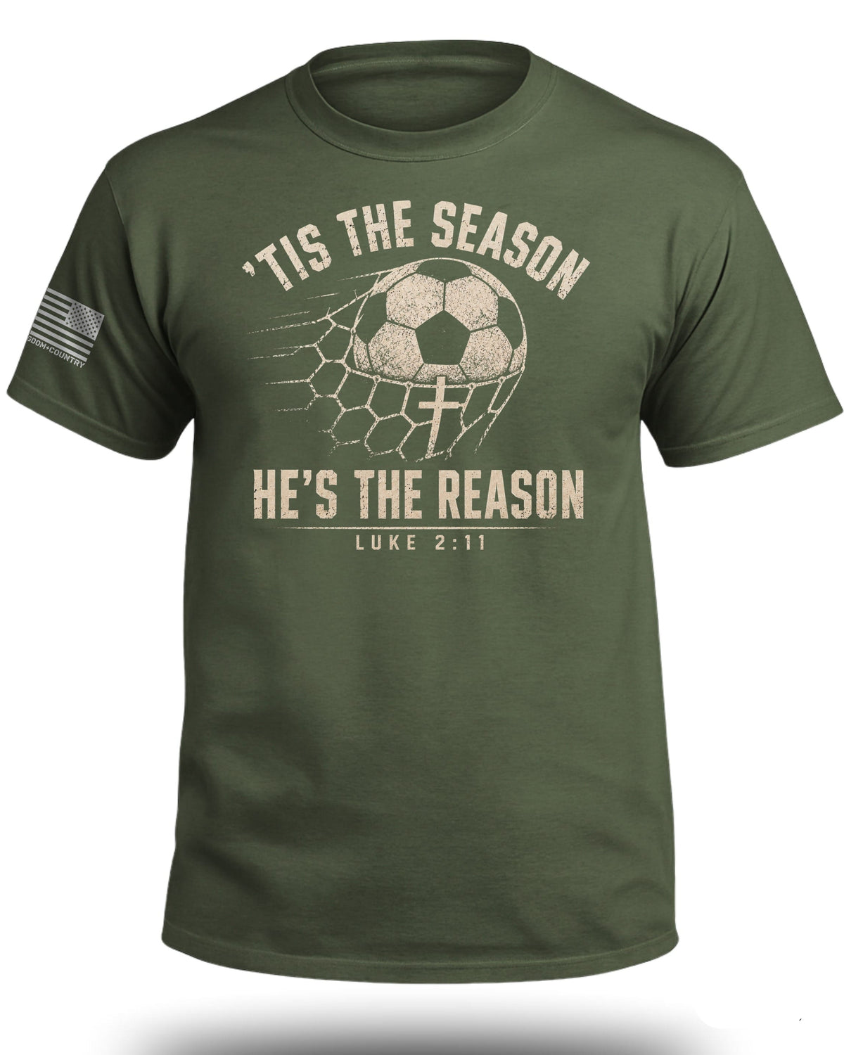 'Tis The Season He's The Reason - Soccer T-Shirt