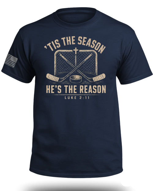 'Tis The Season He's The Reason - Hockey T-Shirt