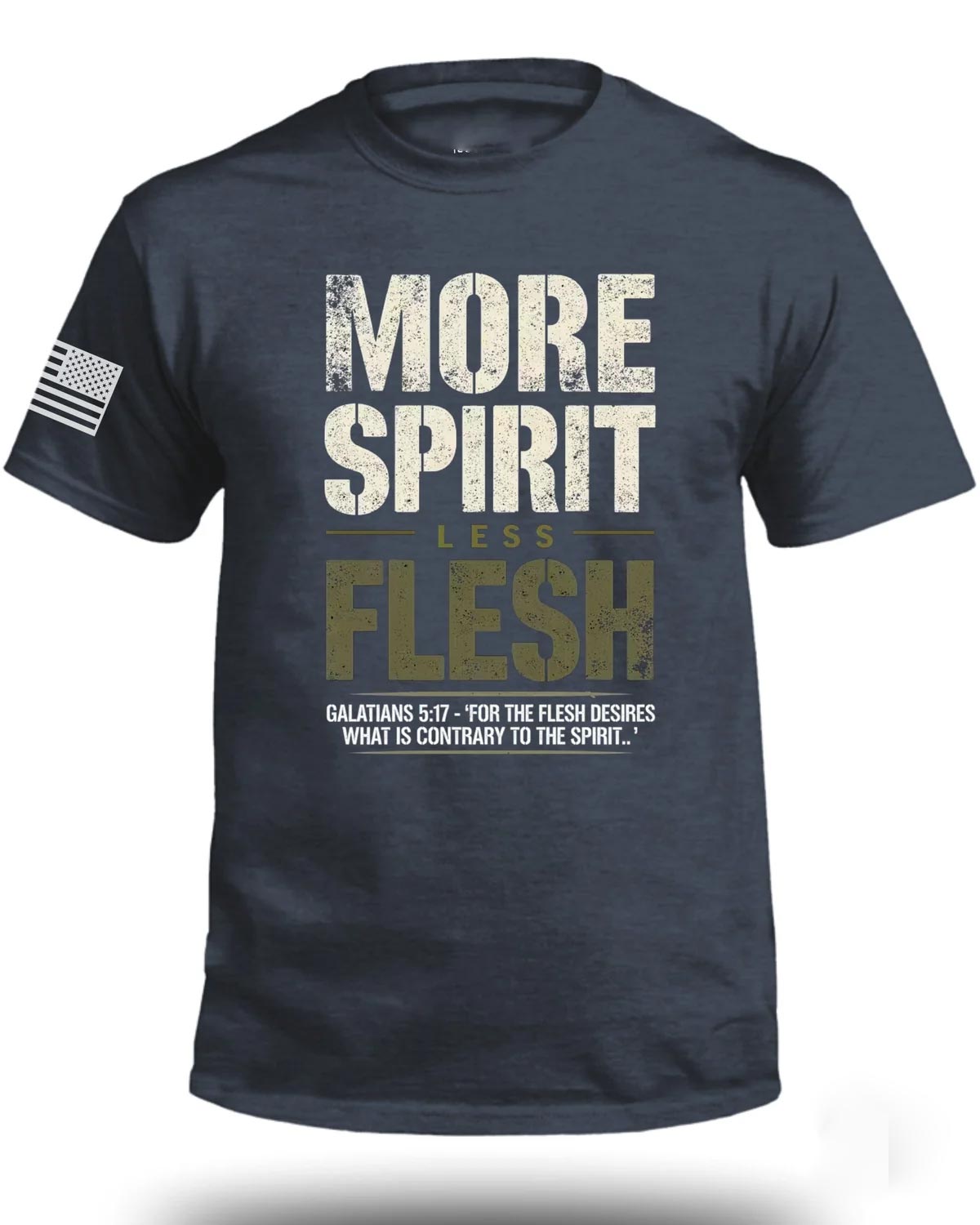 More Spirit Less Flesh T-Shirt