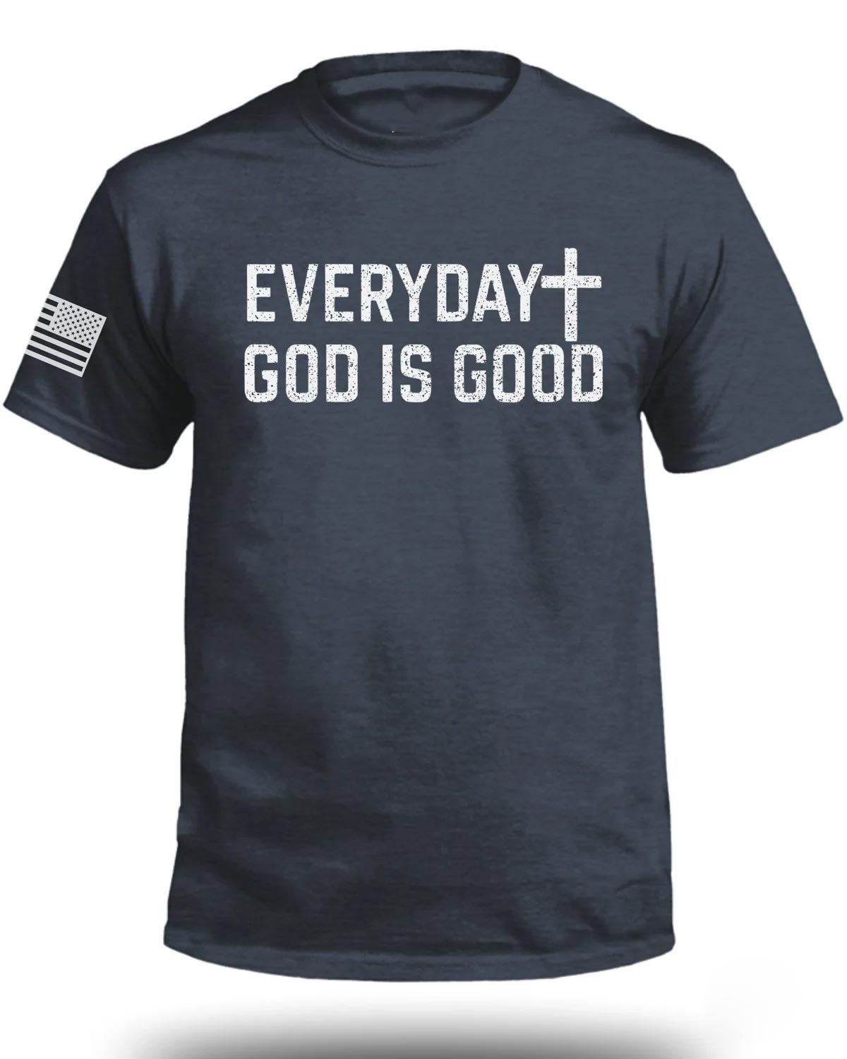 Everyday God Is Good T-Shirt