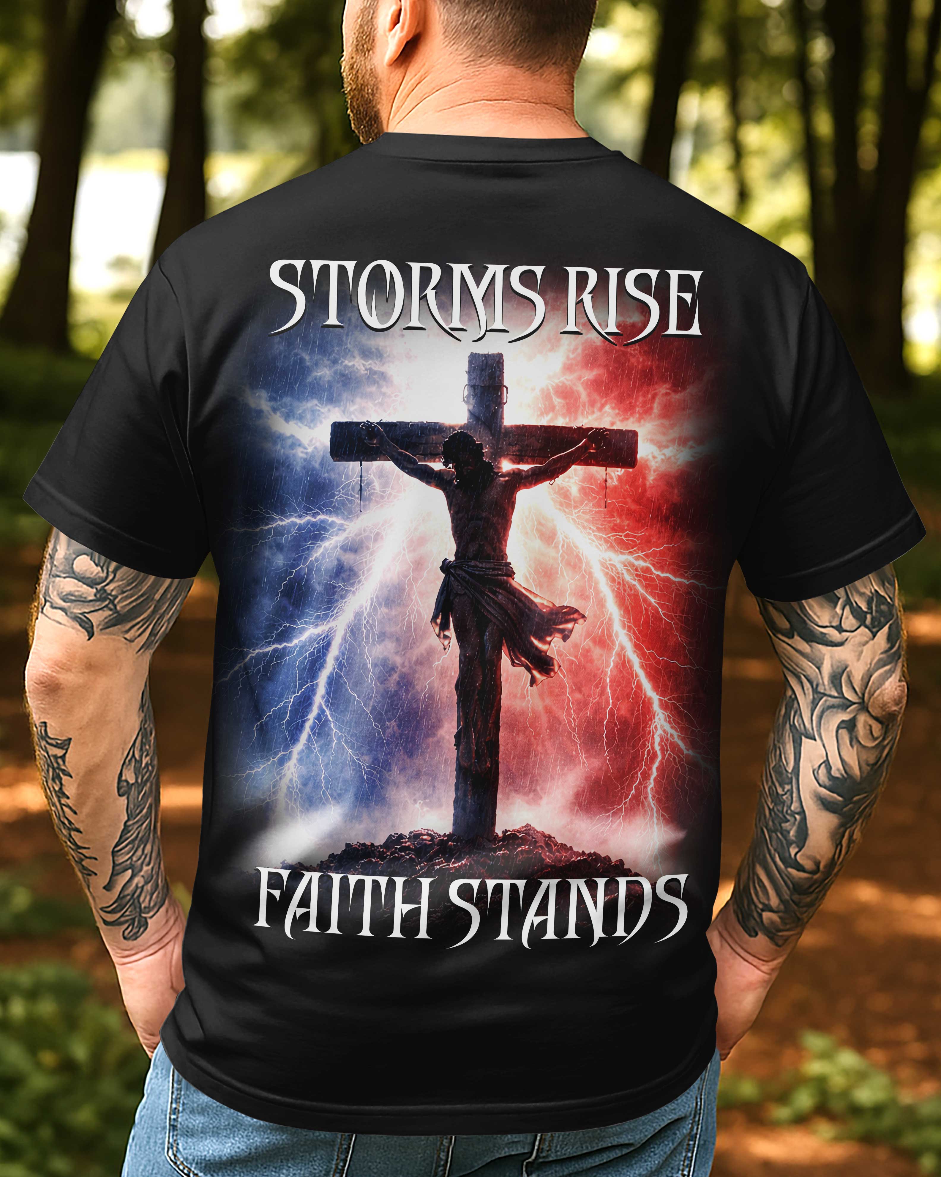 Stürme erheben sich, Glaube besteht – T-Shirt