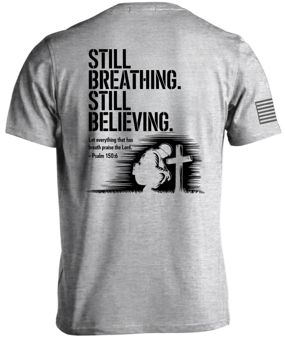 Still Breathing-Still Believing T-Shirt
