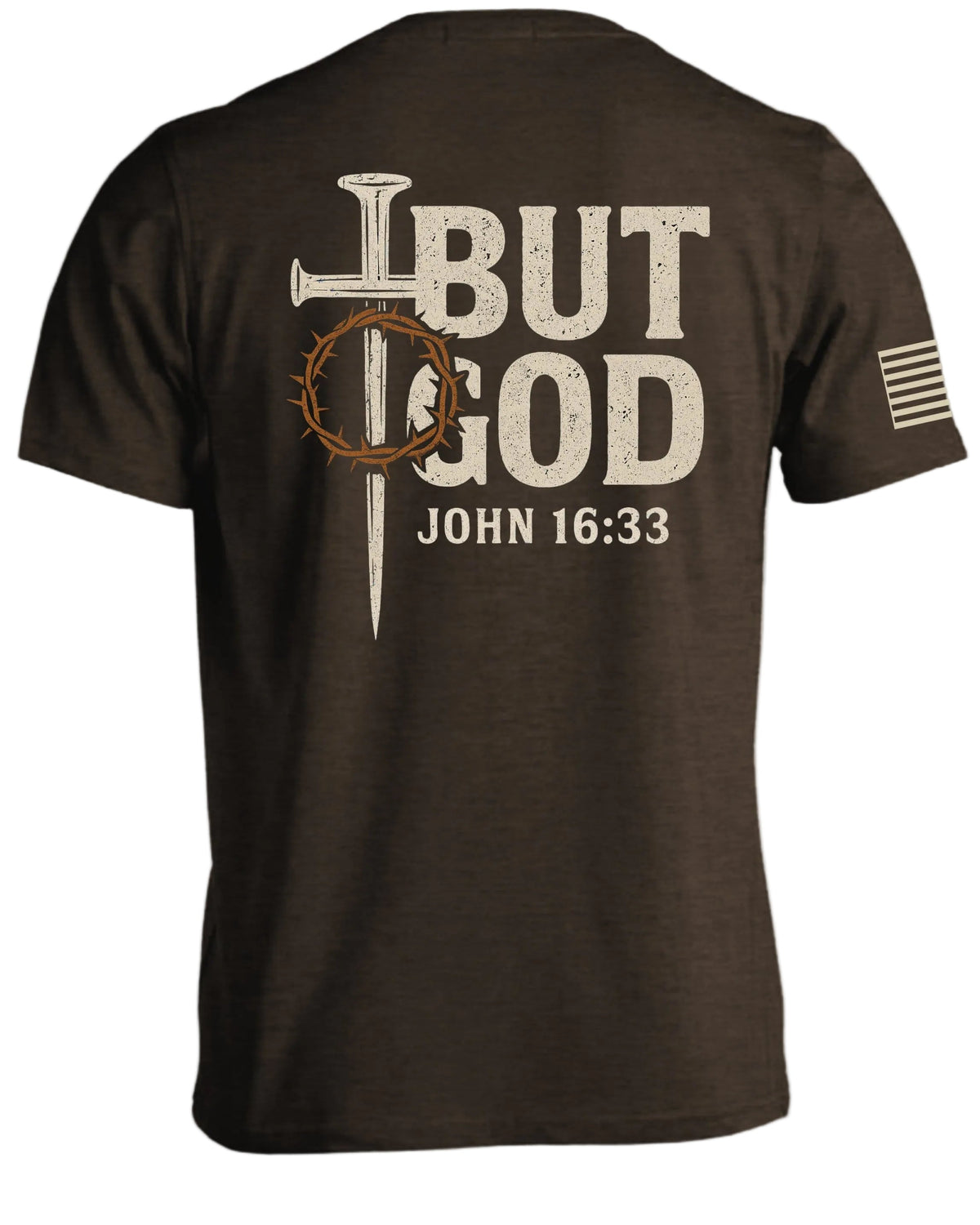 But God John 16 33 T-Shirt