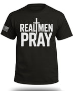Real Men Pray T-Shirt