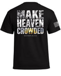 Make Heaven Crowded T-Shirt