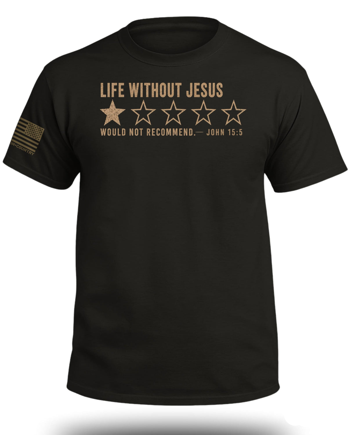 Life Without Jesus 1 Star Review T-Shirt