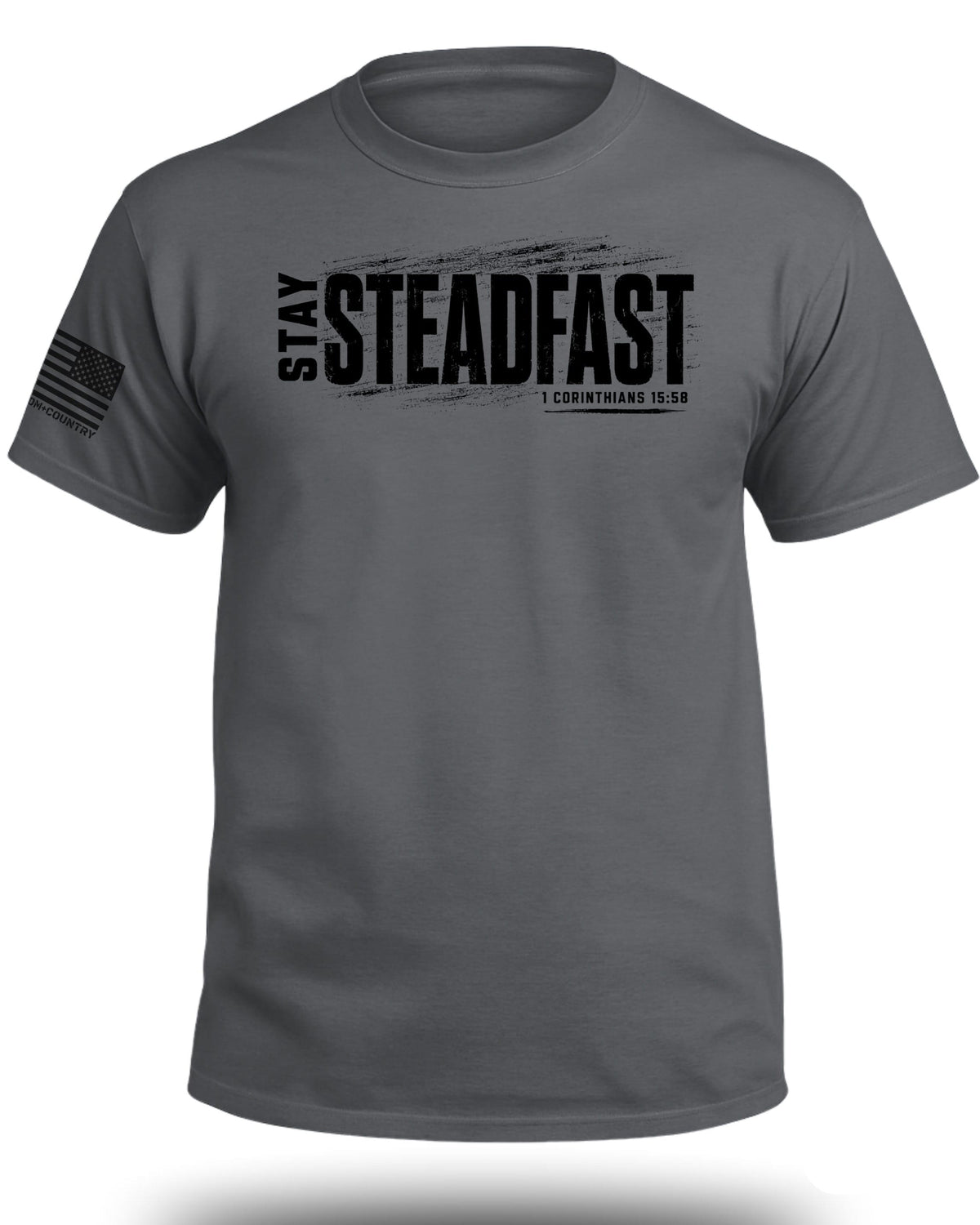 Stay Steadfast T-Shirt