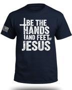 Sei die Hände und Füße Jesu T-Shirt