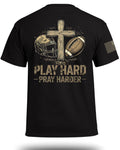 Play Hard-Pray Harder T-Shirt