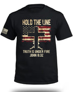 "Hold The Line Truth is Under Fire Front" T-Shirt