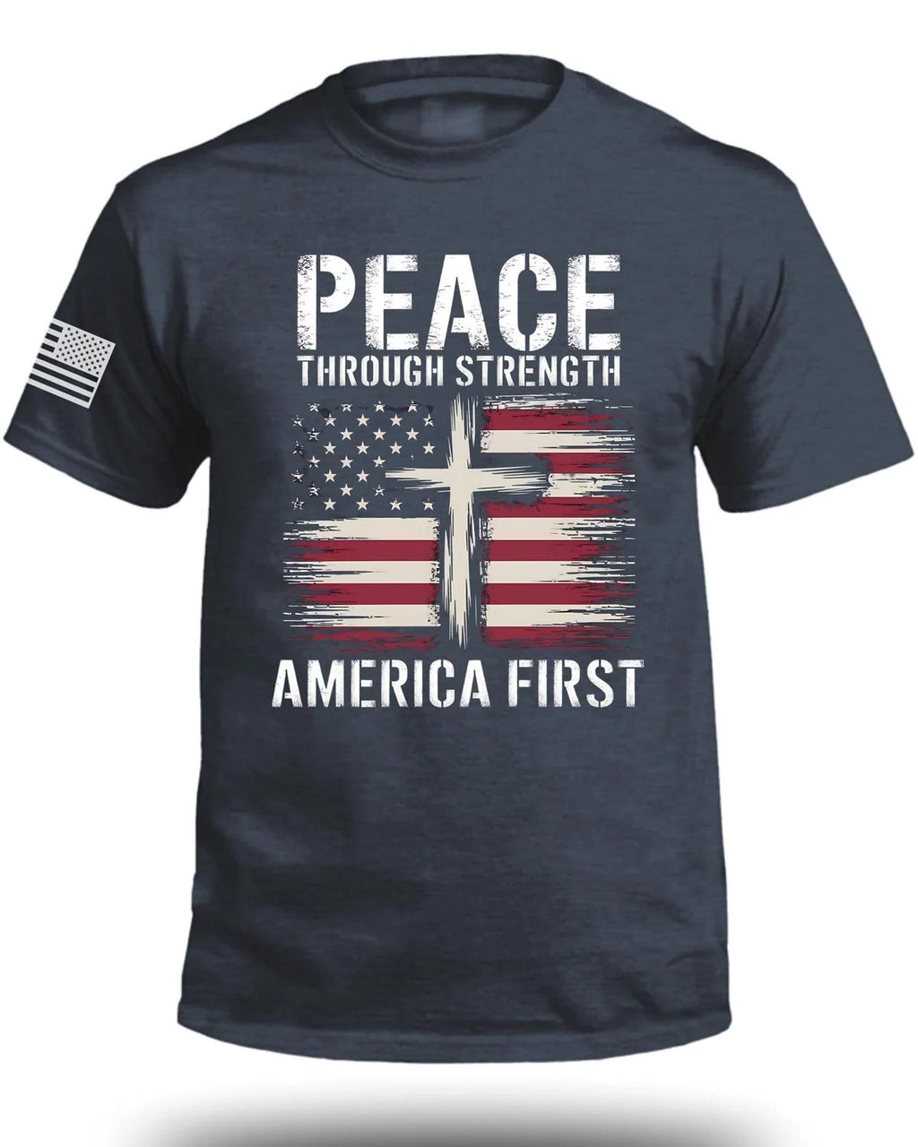 Peace Through Strength America First FRONT T-Shirt