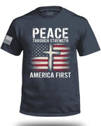 Peace Through Strength America First FRONT T-Shirt