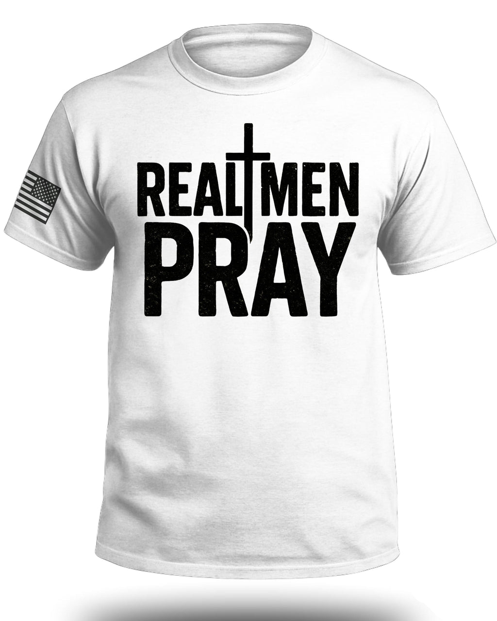 Real Men Pray T-Shirt