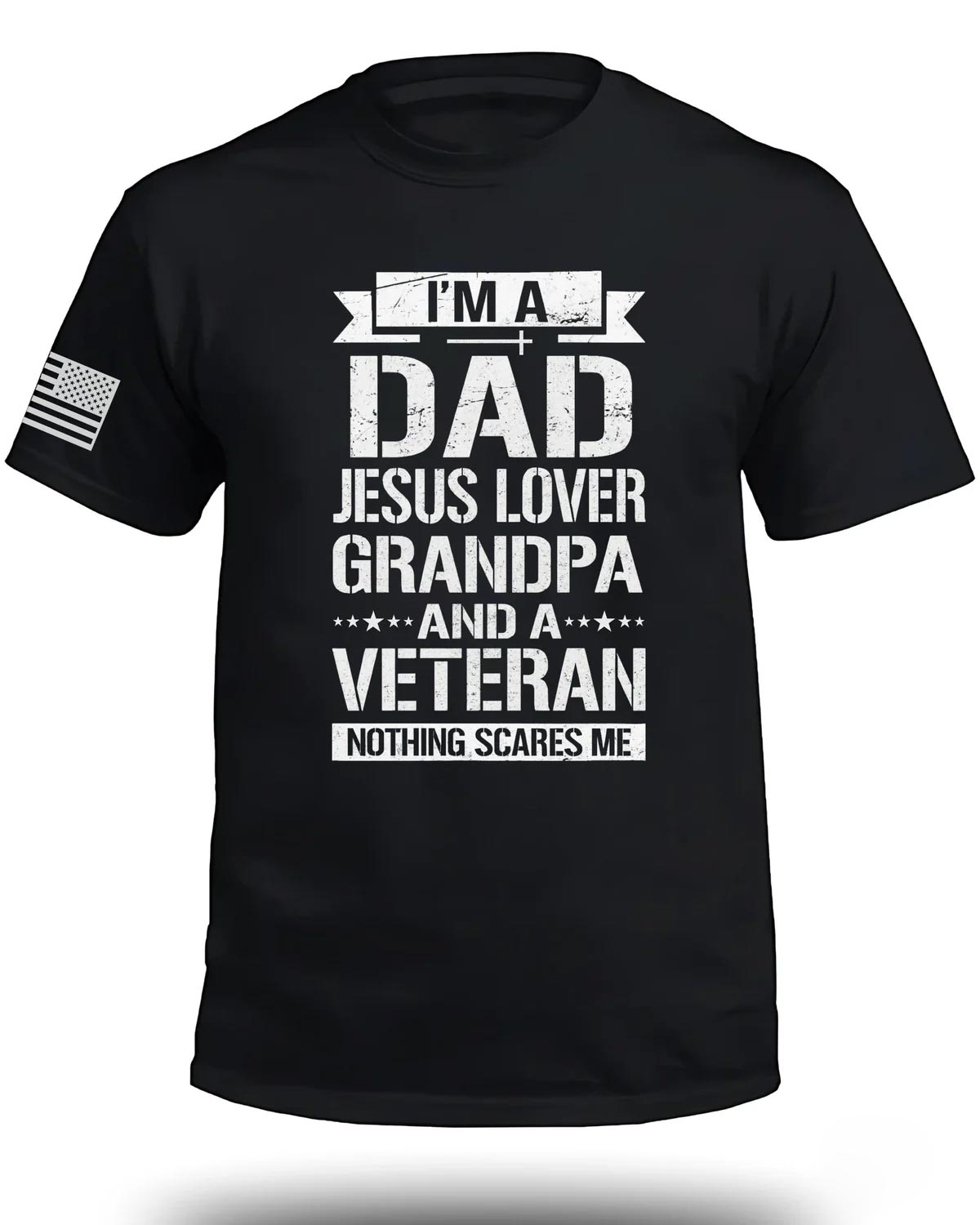 I am A Dad-Jesus Lover-Grandpa-Veteran T-Shirt