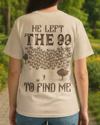 Er verließ 99, um mich zu finden T-Shirt