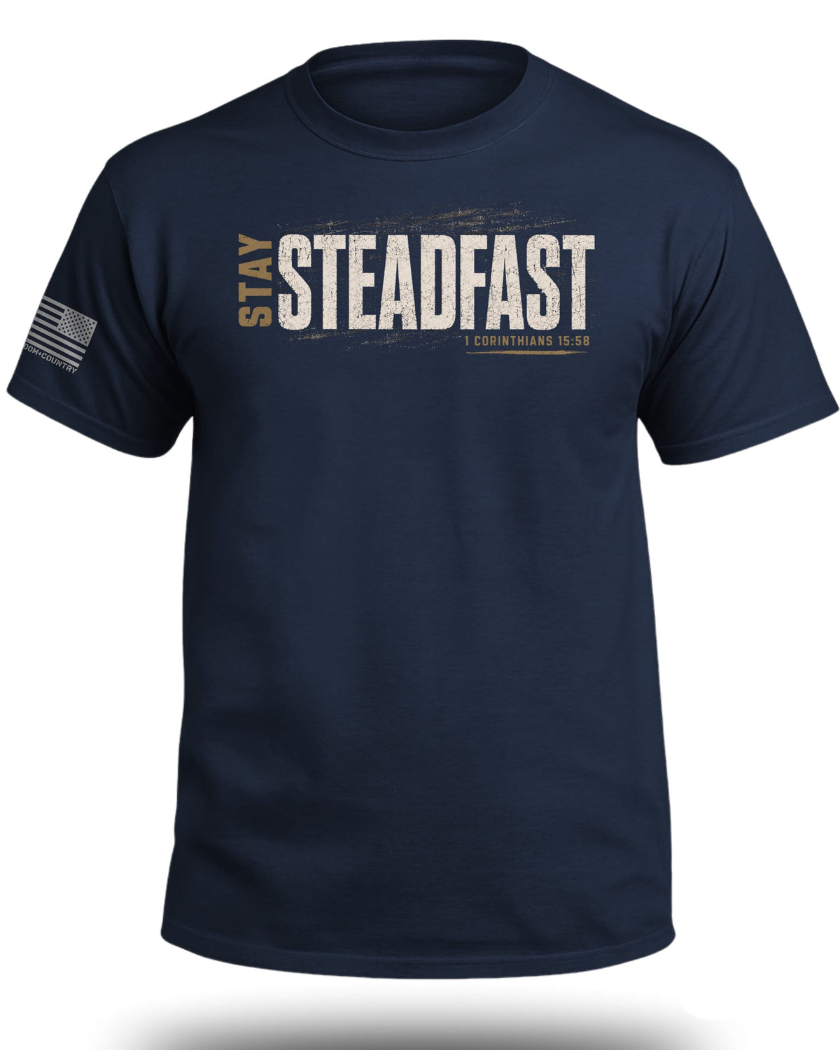Stay Steadfast T-Shirt