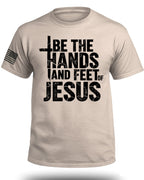 Sei die Hände und Füße Jesu T-Shirt