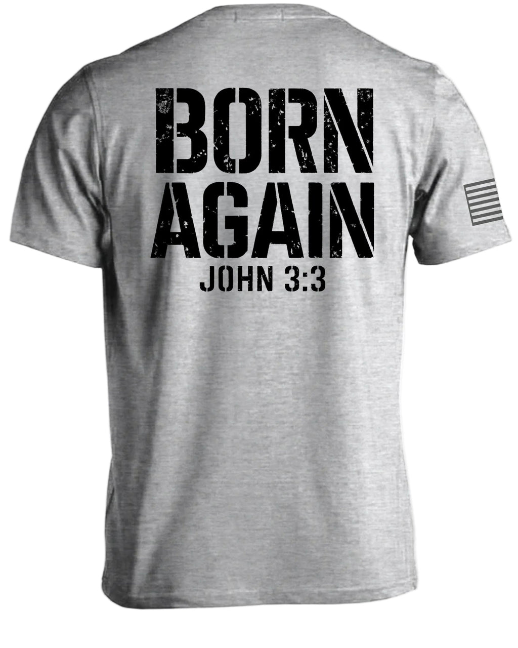 Born Again John 3:3 T-Shirt
