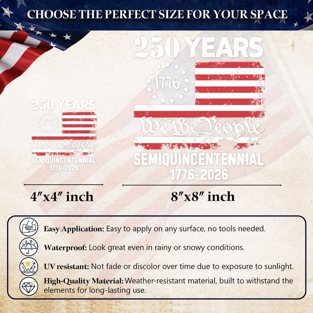 Semiquincentennial 250th Anniversary Decal USA Flag We the People 1776-2026
