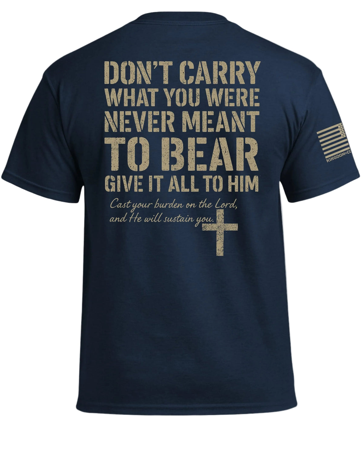 Give It All To Him T-Shirt