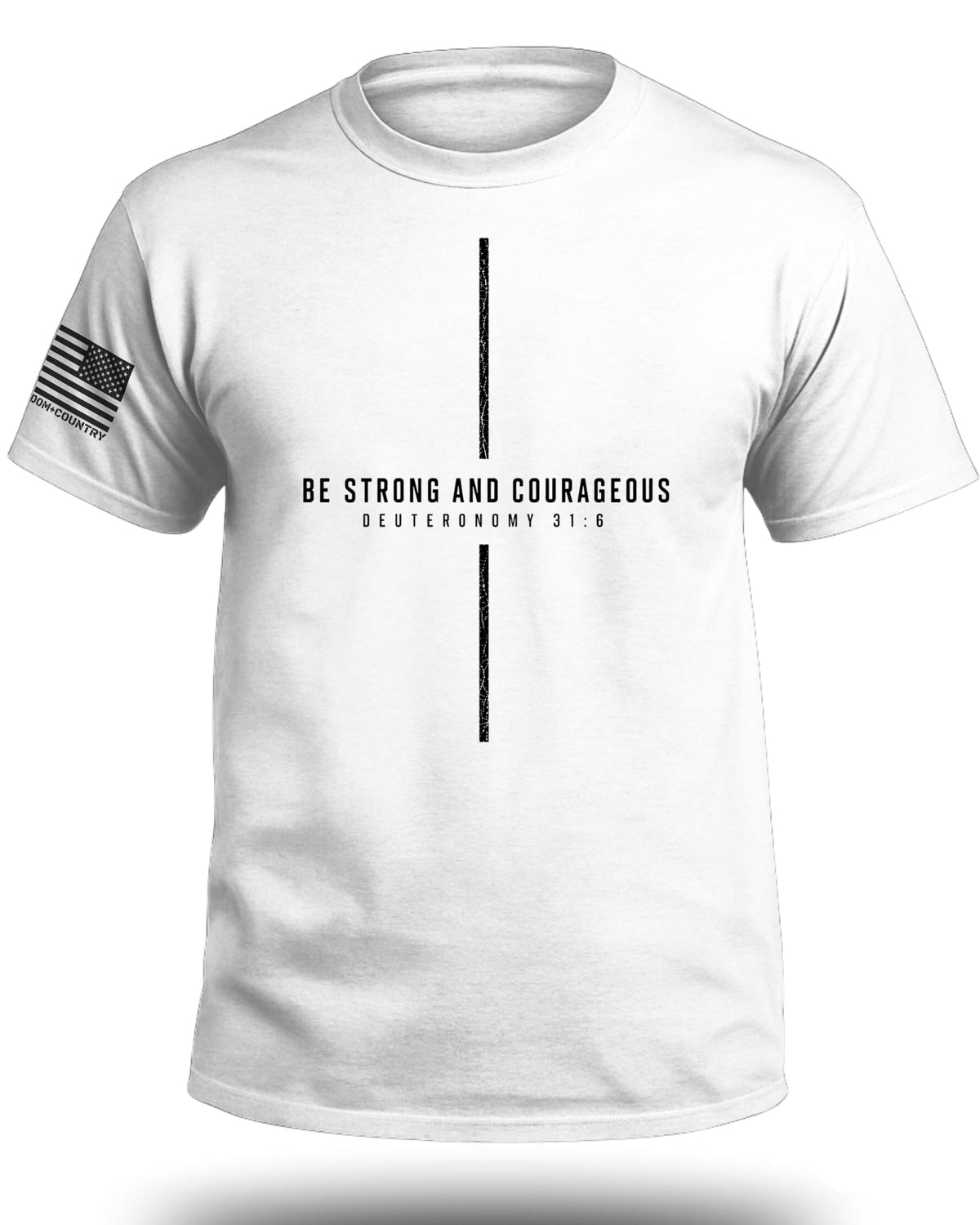 Be Strong and Courageous Cross T-Shirt