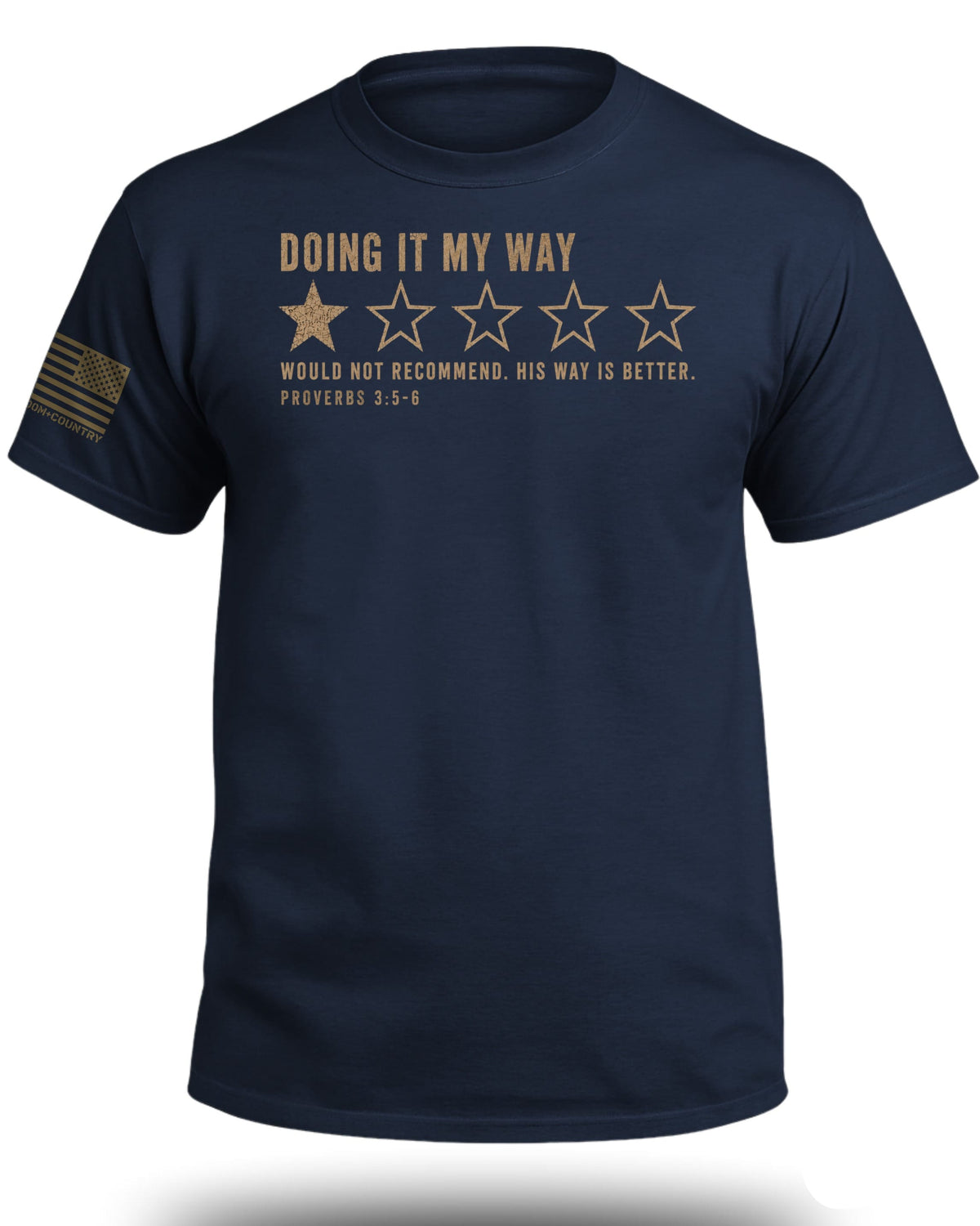 Doing It My Way 1 Star Review T-Shirt