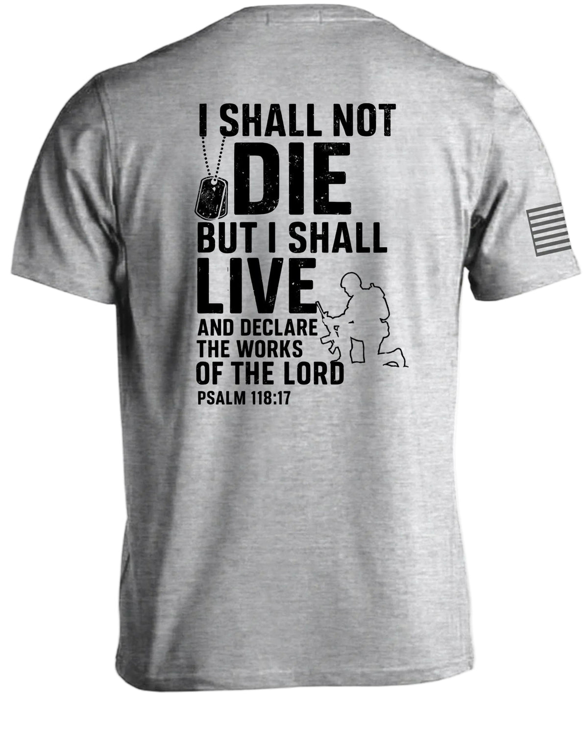 Psalm 118 17 T-Shirt