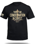There's No Condemnation in Christ T-Shirt