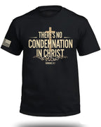 There's No Condemnation in Christ T-Shirt