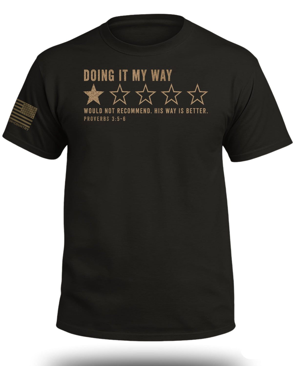 Doing It My Way 1 Star Review T-Shirt