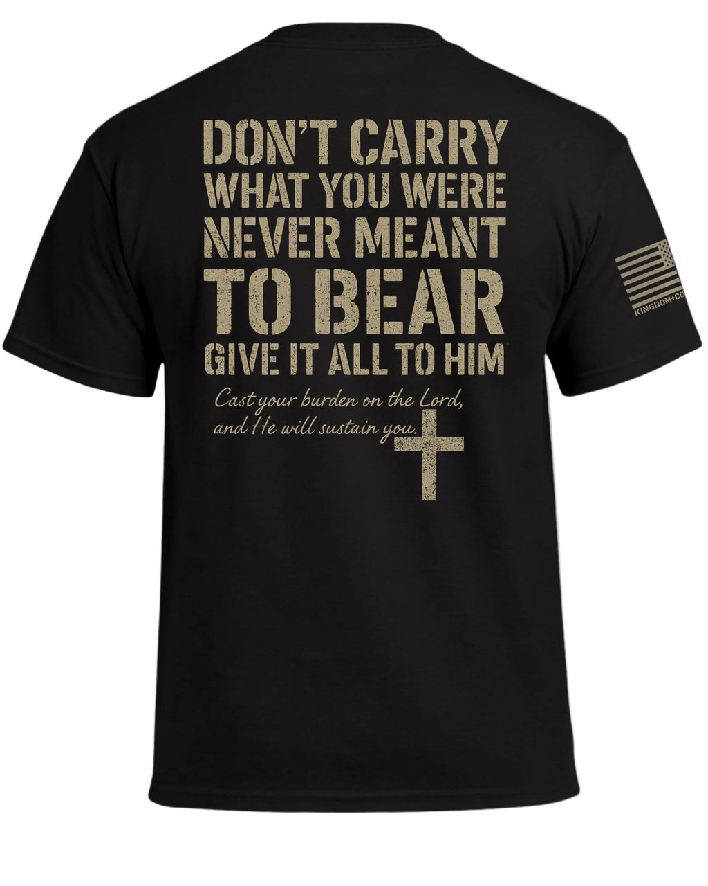 Give It All To Him T-Shirt