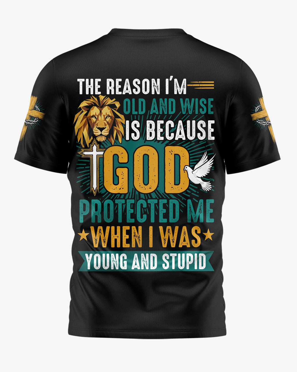 The Reason I'm Old And Wise T-Shirt