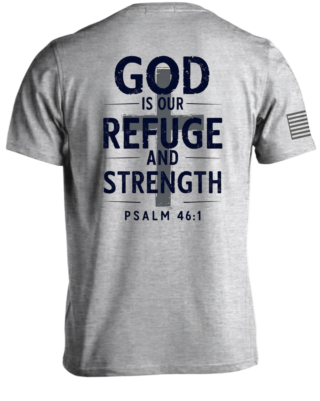 Gott ist unsere Zuflucht und Stärke T-Shirt
