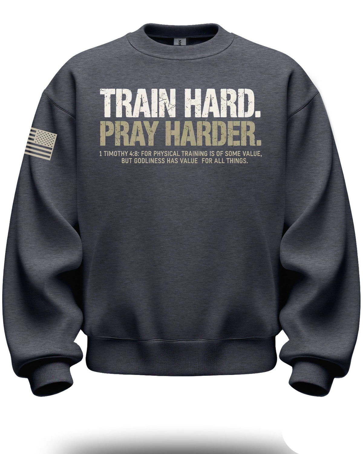 Train Hard Pray Harder Crewneck