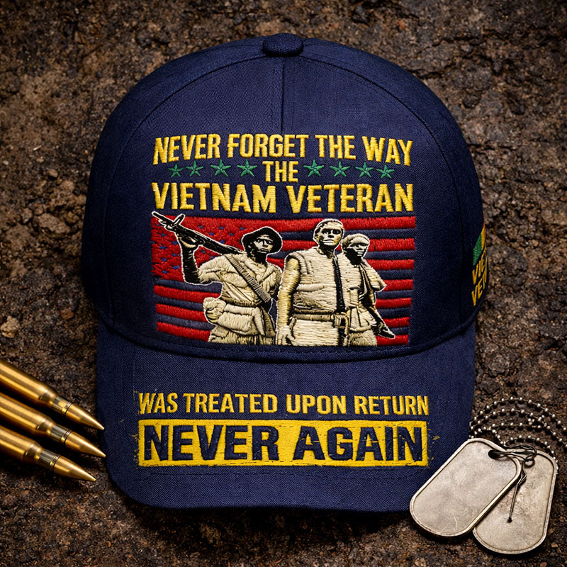 "NUNCA OLVIDES CÓMO TRATARON AL VETERANO DE VIETNAM A SU REGRESO. NUNCA MÁS" Gorra de béisbol conmemorativa de veterano de Vietnam