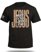 JESUS More Of You Less Of Me T-Shirt