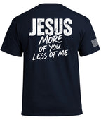 JESUS More of You Less of Me T-Shirt