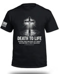 Death To Life T-Shirt