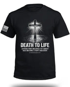 Death To Life T-Shirt