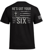He's Got Your Six T-Shirt