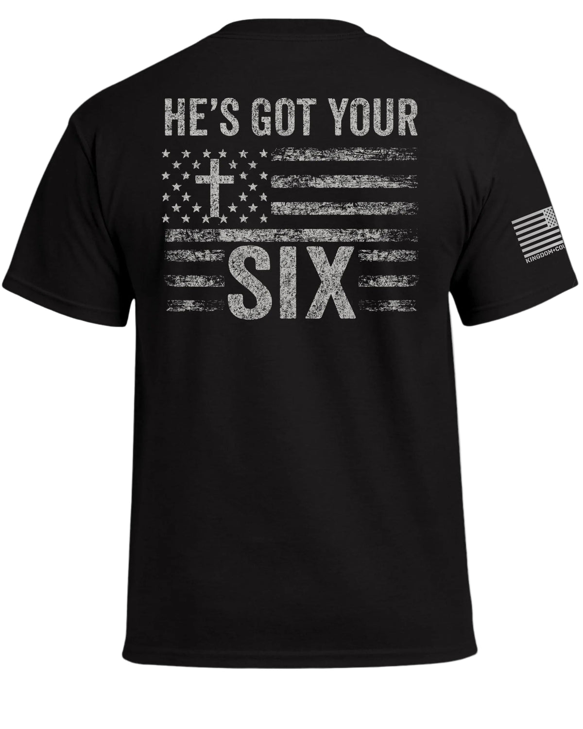 He's Got Your Six T-Shirt