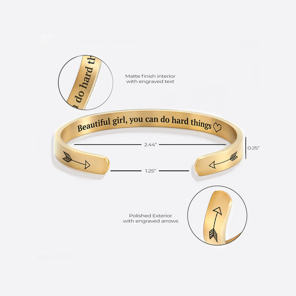 Beautiful Girl You Can Do Hard Things Cuff Bracelet