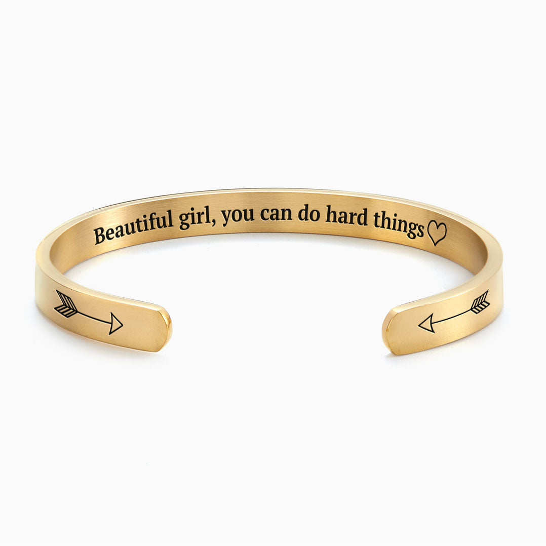Beautiful Girl You Can Do Hard Things Cuff Bracelet